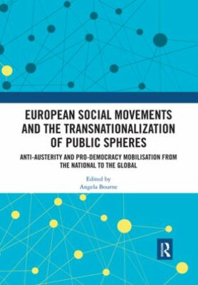 European Social Movements and the Transnationalization of Public Spheres : An...