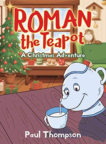 Paul Thompson Unisex Multicolor Roman The Teapot: A Christmas Adventure: A Christmas Adventure - Image 4