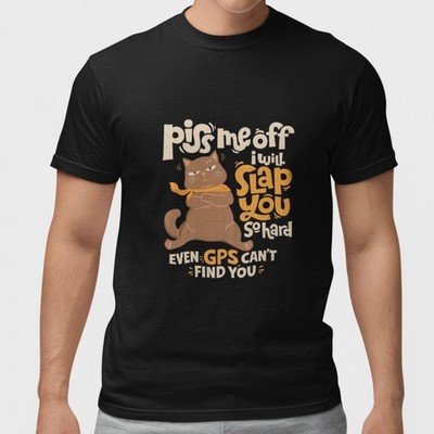 Funny Angry Cat T-Shirt Piss Me Off Slap You Joke Graphic Tee Gift for Cat Lover