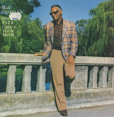 Ray Charles Do I Ever Cross Your Mind NEAR MINT CBS Vinyl LP