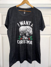 I Want A Hippopotamus For Christmas T-Shirt  Size 1XW
