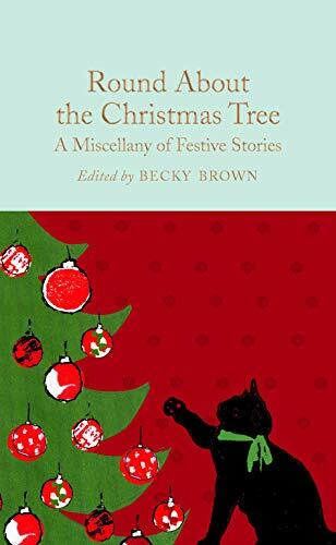 Round About the Christmas Tree: A Miscellany of Festive by Becky Brown HARDBACK - Image 6
