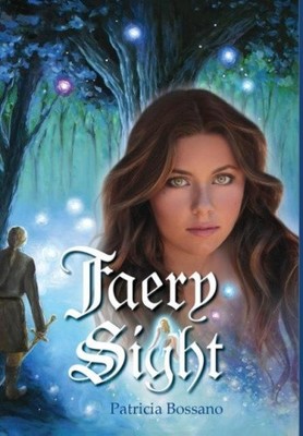 Faery Sight (Faerie Legacy) by Patricia Bossano