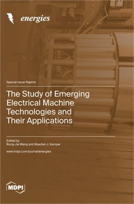 The Study of Emerging Electrical Machine Technologies and Their Applications (Ha