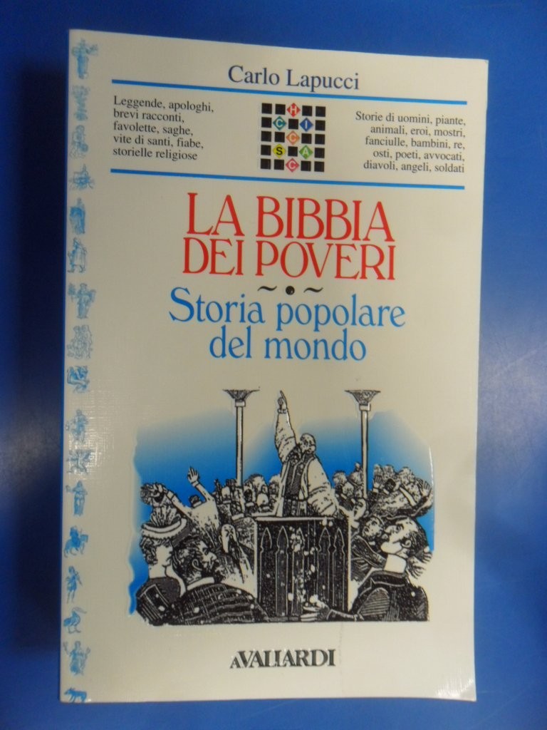La Bibbia dei poveri. Storia popolare del mondo