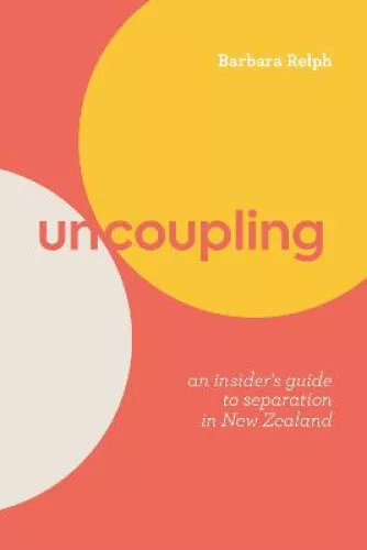 Uncoupling: An Insider's Guide to Separation in New Zealand: 2021 - Picture 1 of 2
