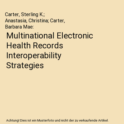 Multinational Electronic Health Records Interoperability Strategies, Carter, Ste