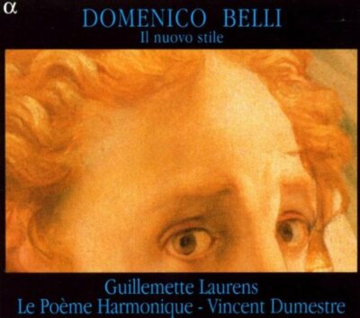Le Poème Harmonique - Domenico Belli: In nuovo stile /Laurens · Le [CD]