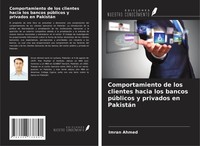 Imran Ahmed | Comportamiento De Los Clientes Hacia Los Bancos PúBlicos Y...