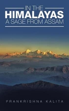 In the Himalayas A Sage from Assam by Prankrishna Kalita (English) Paperback Boo
