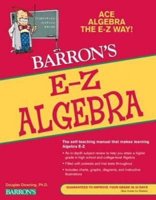 E-Z Algebra (Barron's E-Z Series) Downing, Douglas paperback Used - Very Good