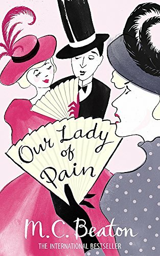 Our Lady of Pain (Edwardian Murder Mystery 4) (Edwardian Murder Mystery Series)