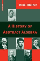 Israel Kleiner | A History Of Abstract Algebra | Taschenbuch | Englisch (2007)