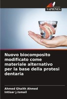 Ahmed Ghaith Ahmed (U. A.) | Nuovo Biocomposito Modificato Come Materiale...