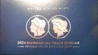 2024 REVERSE PROOF $1 MORGAN AND PEACE SILVER DOLLAR 2 PC SET