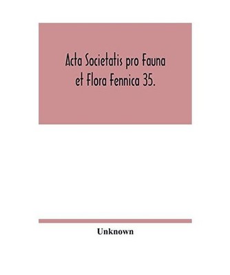 Acta Societatis pro Fauna et Flora Fennica 35., Unknown