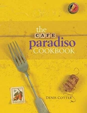 The Cafe Paradiso Cookbook (Atrium Press) - Hardcover - ACCEPTABLE