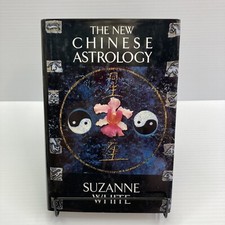 Chinese Zodiac The New Chinese Astrology Suzanne White 1993 Hardcover