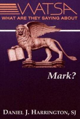 What Are They Saying about Mark - Paperback - VERY GOOD