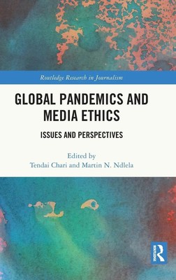 Martin N. Ndlela (u. a.) | Global Pandemics and Media Ethics | Buch | Englisch
