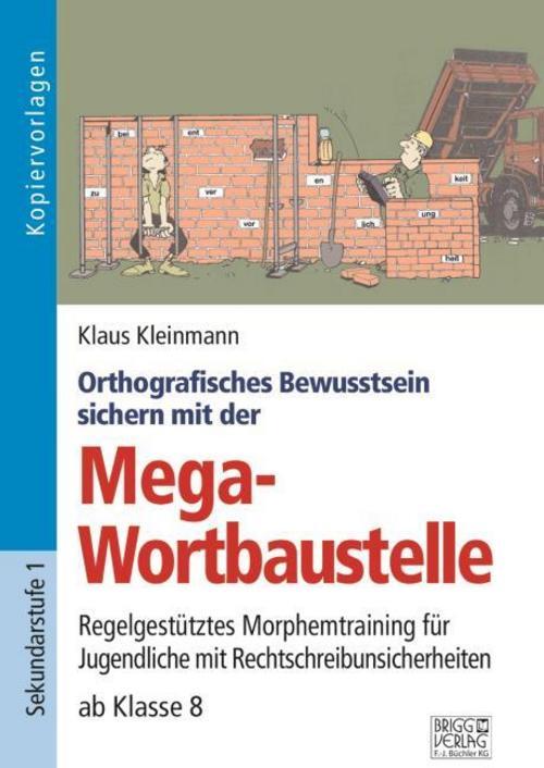 Orthografisches Bewusstsein Sichern Mit Der Mega-wortbaustelle Klaus