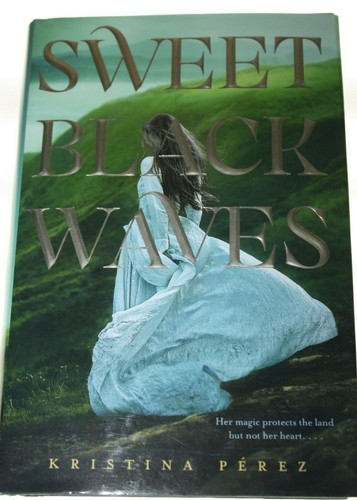 SWEET BLACK WAVES [The SWEET BLACK WAVES Trilogy, 1] BRAND NEW  - Imagen 1 de 2