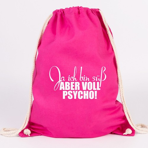 Ja Ich Bin Süß Aber Voll Psycho JUNIWORDS Turnbeutel Motiv "Ja ich bin süß aber voll Psycho!" versch