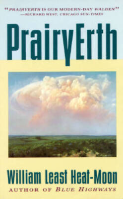 PrairyErth (A Deep Map) - Paperback By Least Heat-Moon, William - ACCEPTABLE