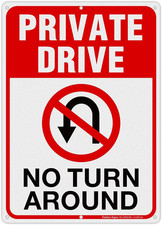 Private Drive Sign, No Turn around Sign, Driveway Signs No Turnaround,14X10 In,