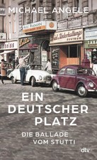 Michael Angele / Ein deutscher Platz: Die Bal...