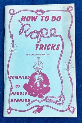How To Do Rope Tricks (Harold Denhard) -1977