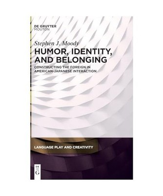 Humor, Identity, and Belonging: Constructing the Foreign in American-Japanese In