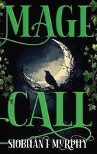 Mage Call by Siobh?n F. Murphy Paperback Book