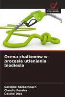 Ocena ChalkonóW W Procesie Utleniania Biodiesla | Caroline Rockembach (U. A.)