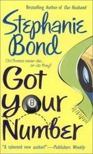 Got Your Number - Mass Market Paperback By Bond, Stephanie - VERY GOOD