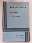 INDEPENDENCE - by Lee Blessing - Trade PB - Excellent++ / NM-