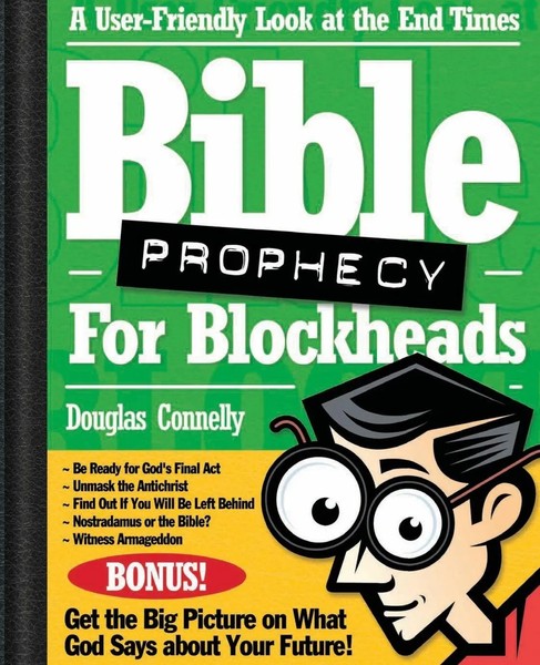 A Bible Prophecy For Blockheads | A User-Friendly Look At The End Times | Buch-image