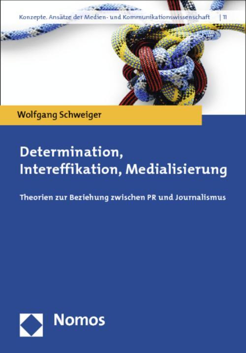Determination, Intereffikation, Medialisierung Wolfgang Schweiger