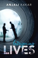 Intriguing Lives Anjali Kakar Taschenbuch Kartoniert / Broschiert Englisch 2019