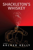 Shackleton's Whiskey Archer Kelly Taschenbuch Englisch 2023 Outskirts Press