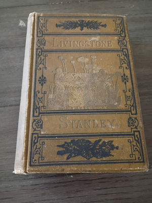 #ad 1881 The Lives and Travels of Livingston and Stanley 1st Edition Complete $39.77