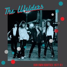 THE WELDERS-Our Own Oddities 1977-81 CD - All...