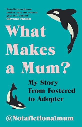 What Makes a Mum by Not a Fictional Mum PAPERBACK - Image 6