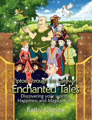 Kathy O'Leary | Tiptoe Through the Gateway, Enchanted Tales | Taschenbuch (2011)