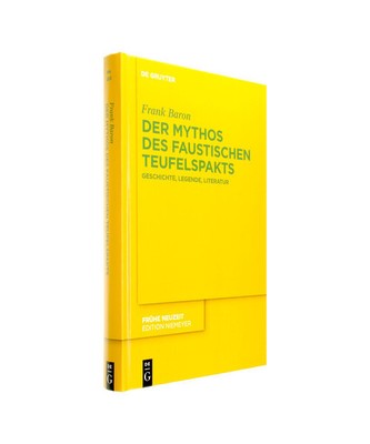 Der Mythos des faustischen Teufelspakts: Geschichte, Legende, Literatur, Frank B