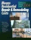 Means Residential Repair & Remodeling Costs : Contractor's Pricing Guide 200...