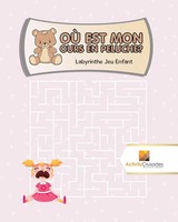 Activity Crusades | Où Est Mon Ours En Peluche? | Taschenbuch | FranzöSisch