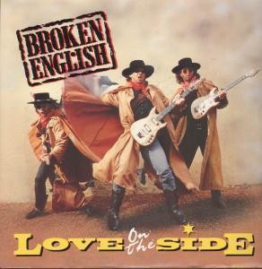 Broken English Love On the Side 12"" vinyl UK Emi 1987 Pic sleeve 12EM55