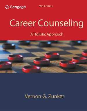 Career Counseling: A Holistic Approach - Hardcover, by Zunker Vernon - Good