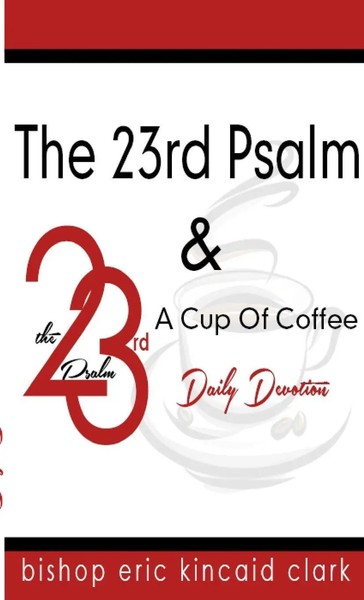 Bishop Eric K Clark | The 23Rd Psalm And A Cup Of Coffee | Taschenbuch (2021)-image